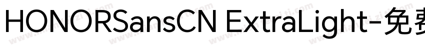 HONORSansCN ExtraLight字体转换